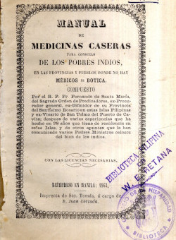 Manual de medicinas caseras para consuelo de los pobres indios, de F.  de Santa María (Manila, 1863).